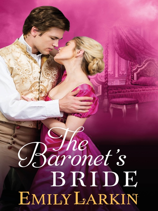 Title details for The Baronet's Bride by Emily Larkin - Available